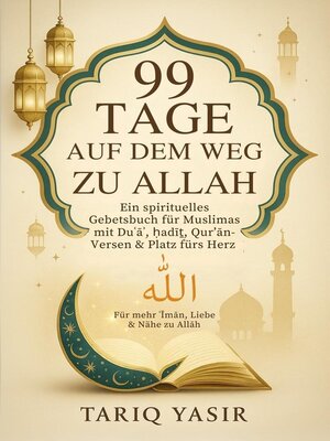 cover image of 99 Tage Auf Dem Weg Zu Allah